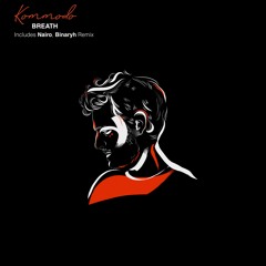 PREMIERE: Kommodo - Breathe (Original Mix) [Somatic Records]