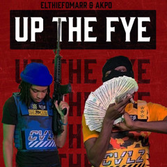Up The Fye (No Luv Remix) Elthiefo Mar x AKPO