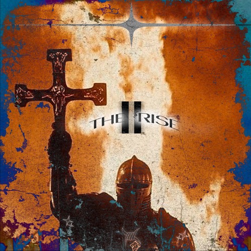 THE RISE II [w/ UNKNXWN]