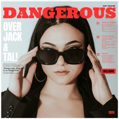 DANGEROUS (feat. TAL!)