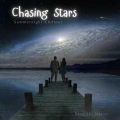 Chasing Stars  (Chillout for starlit summernights) (video on youtube)