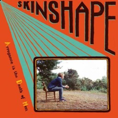 Skinshape - Arrogance is the Death of Men (Full Album)