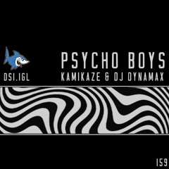 Kamikaze & Dj Dynamax - Psycho Boys (194 BPM)