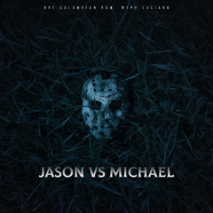 Jason vs. Michael (feat. Meph Luciano) prod. by Jay Fehrman