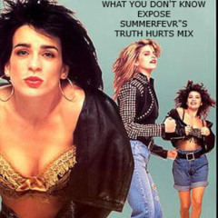 What You Don't Know - Exposé ( Summerfevr's Truth Hurts Mix )