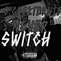 O-GEE 2TF-Never Switch (prod.QP)