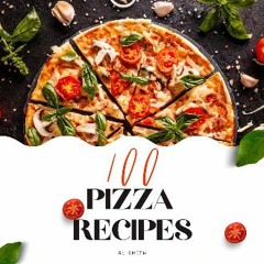 PDF/READ 📖 100 Pizza Recipes (Diverse Cookbooks Book 64) Pdf Ebook