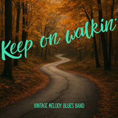 keep on walking'