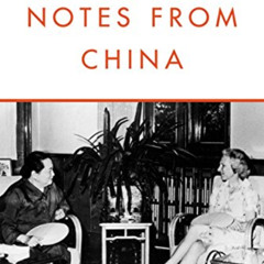 [ACCESS] EPUB 📜 Notes from China by  Barbara W. Tuchman EBOOK EPUB KINDLE PDF