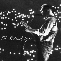 Til Brooklyn - Zach Bryan