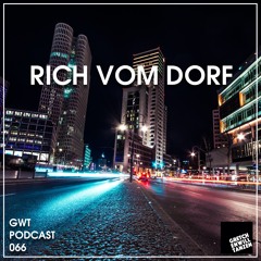 GWT Podcast by Rich vom Dorf / 066