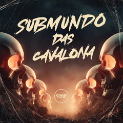 SUBMUNDO DAS CAVALONA