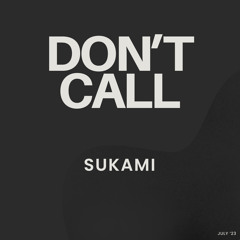 Don't Call (rough)