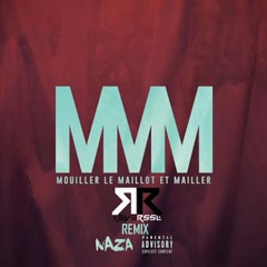 MMM - NAZA (Reversso club edit)