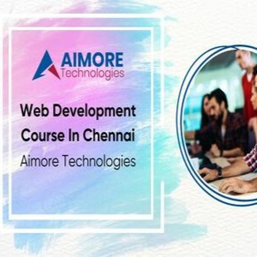 Web Development Course In Chennai - Aimore Technologies