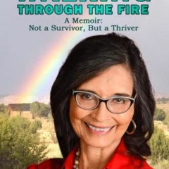 View EBOOK 💏 Walking Through the Fire, Color Edition: A Memoir, Not a Survivor, But
