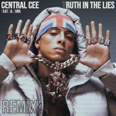CENTRAL CEE - TRUTH IN THE LIES (FEAT. LIL DURK) (Dephan & GRDR Remix)