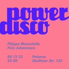 2023-12-08 Live At Power Disco (Filippo Moscatello, Finn Johannsen)
