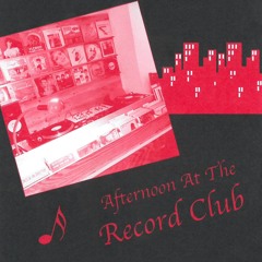 Afternoon At The Record Club