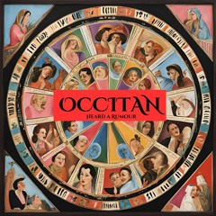Occitan (Heard A Rumor)