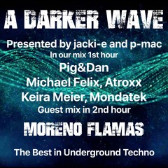 #309 A Darker Wave 16-01-2021 with guest mix 2nd hr by Moreno Flamas
