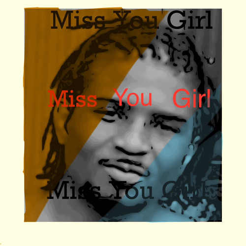 Miss You Girl (feat. Darination)