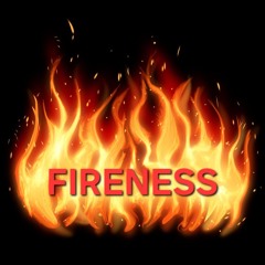 Fireness (feat. BennyC)