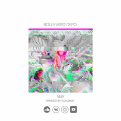 Boulevard Depo - NBA (SOULBABY remix)
