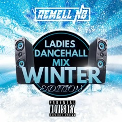 Ladies Dancehall Mix - Winter Edition 22