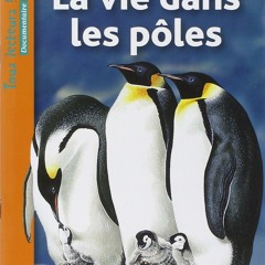 La vie dans les pôles Niveau 3 - Tous lecteurs ! - Livre élève - Ed. 2012  téléchargement PDF - B5ifLFPgz8