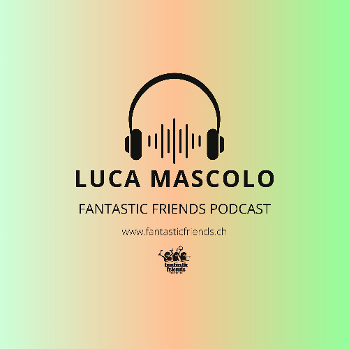 LUCA MASCOLO - PODCAST SERIE 2025 #6