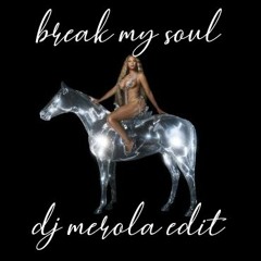 Beyonce - Break My Soul (DjMerola Tech Edit)