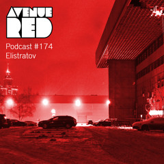 Avenue Red Podcast #174 - Elistratov
