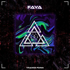 Faya - Trance Form