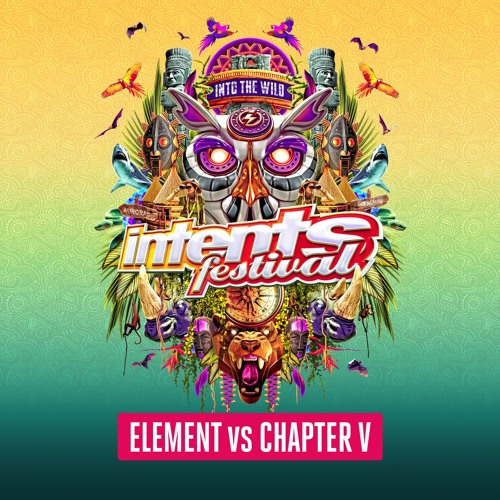 Intents Festival 2024 - Element vs Chapter V