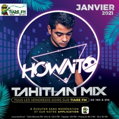 TAHITIAN MIX by Tiare FM - Dj HOWAITO (Part III - 22.01.21)