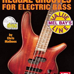 [Read] PDF 📧 Mel Bay Reggae Grooves for Electric Bass by  Chris Matheos [KINDLE PDF