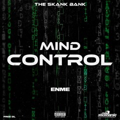 ENME - MIND CONTROL [FREE DOWNLOAD]
