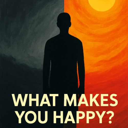 What Makes You Happy?