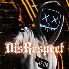 Disrespect