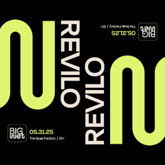 REVILO @ Big Wet 2025