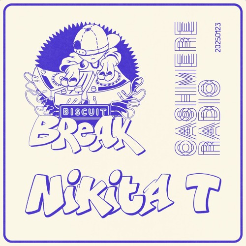 Cashmere Radio ✹ Biscuit Break w/ Nikita T ✹ 23 Jan. 2025