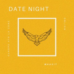 Date Night - Onlion(ft. Maaxit ft Europe 470)