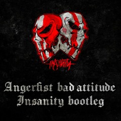 Angerfist  Bad Attitude (Insanity  bootleg)