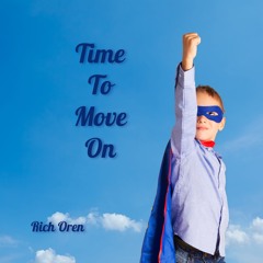 Time To Move On (Remastered)