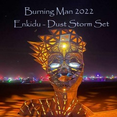 Burning Man 2022 Dust Storm Day Set at Camp WETSPOT