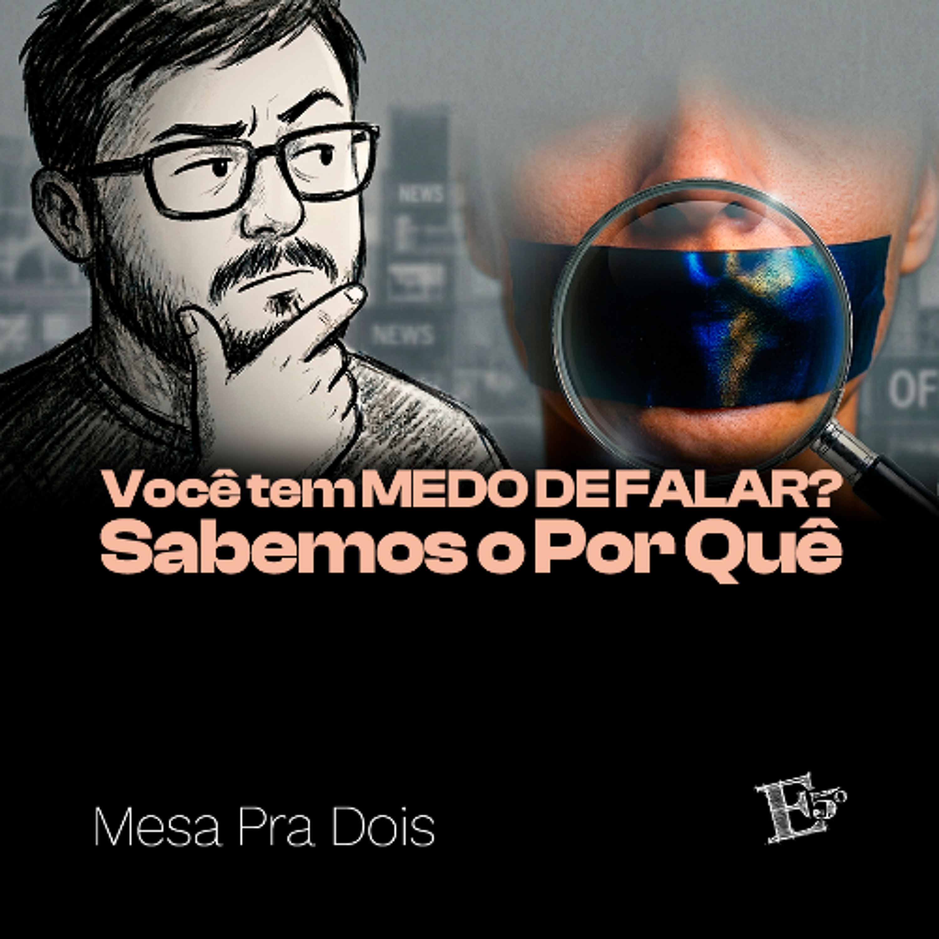 Você tem MEDO DE FALAR? Sabemos o Por Quê | MESA PRA DOIS episode artwork