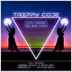 Civil Servant - One More Night (David Bort,Armando Vazquez Remix)
