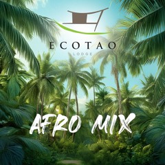 ECOTAO LODGE AFRO MIX by DJ.LEOMEO