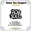 Some Too Suspect - Excusas